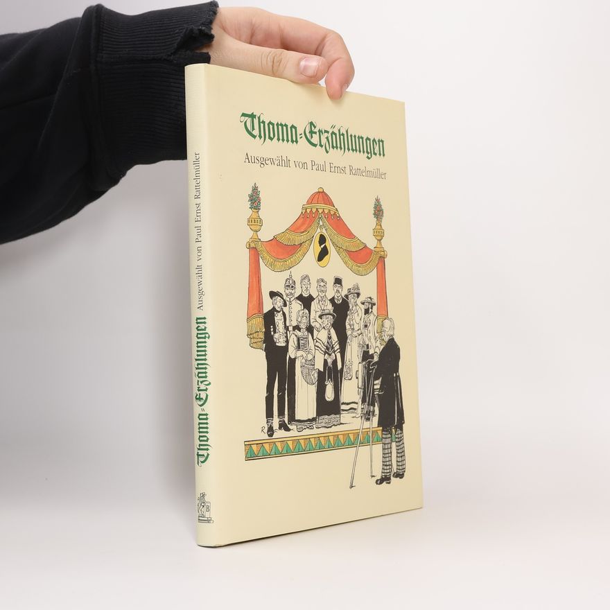 Paul Ernst Rattelmüller Thoma-Erzählungen