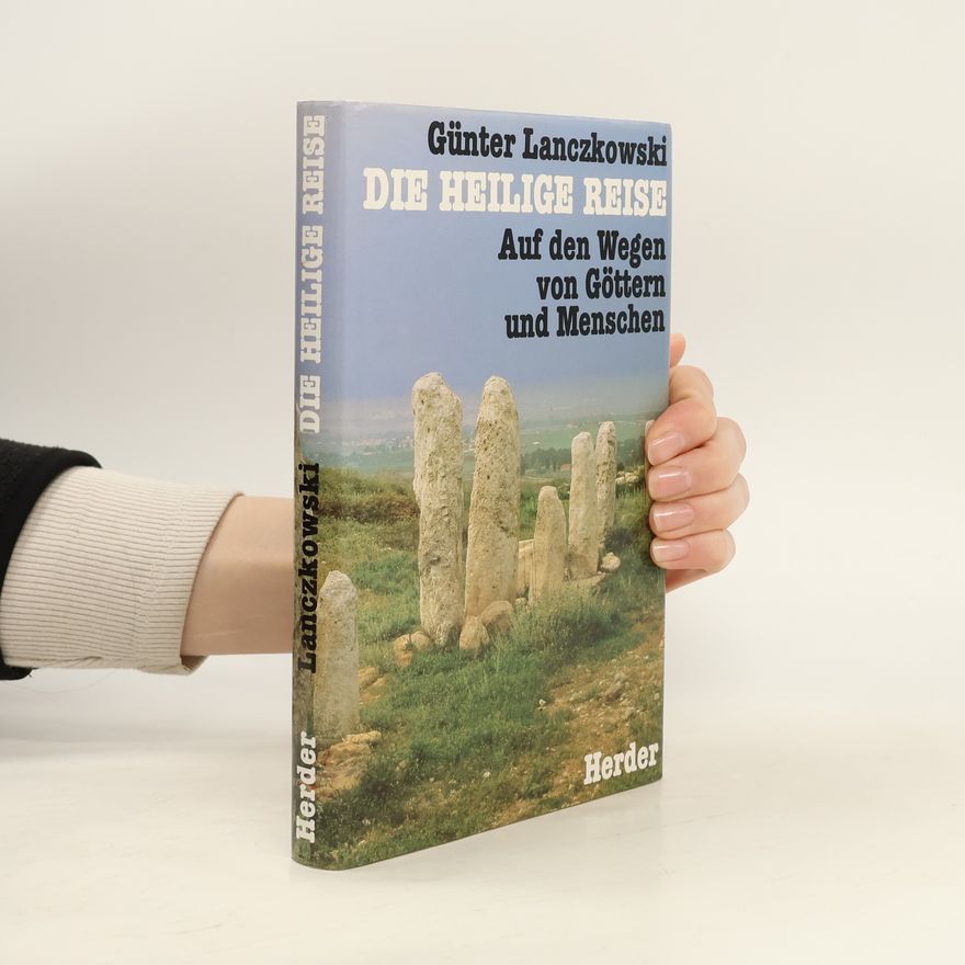 Günter Lanczkowski Die heilige Reise