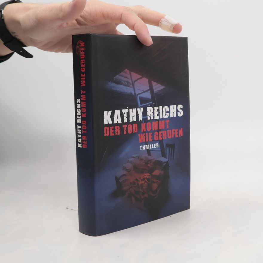 Kathy Reichs Der Tod kommt wie gerufen