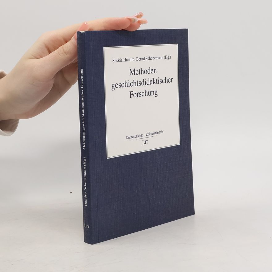 Saskia Handro Methoden geschichtsdidaktischer Forschung