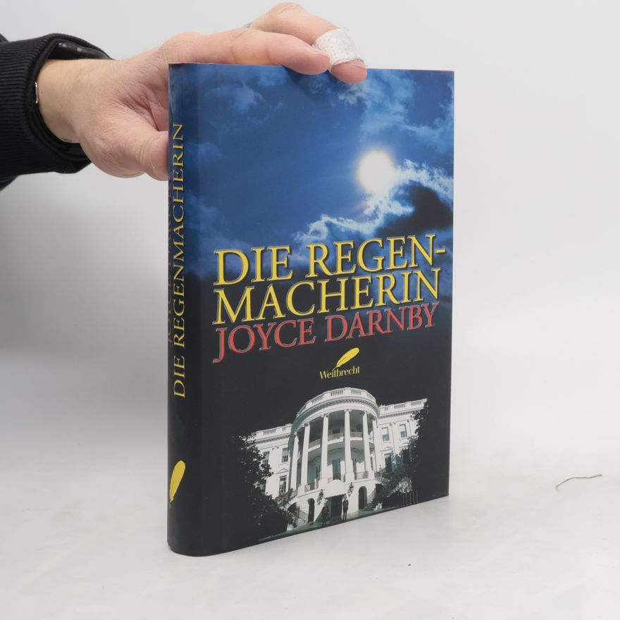 Joyce Darnby Die Regenmacherin. Aus d. Amerikan. v. Sabine Conrath-Renz