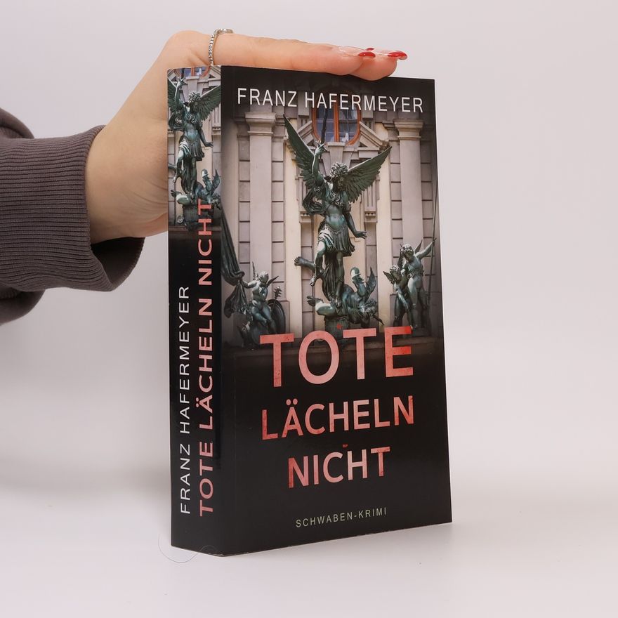 Franz Hafermeyer Tote lächeln nicht