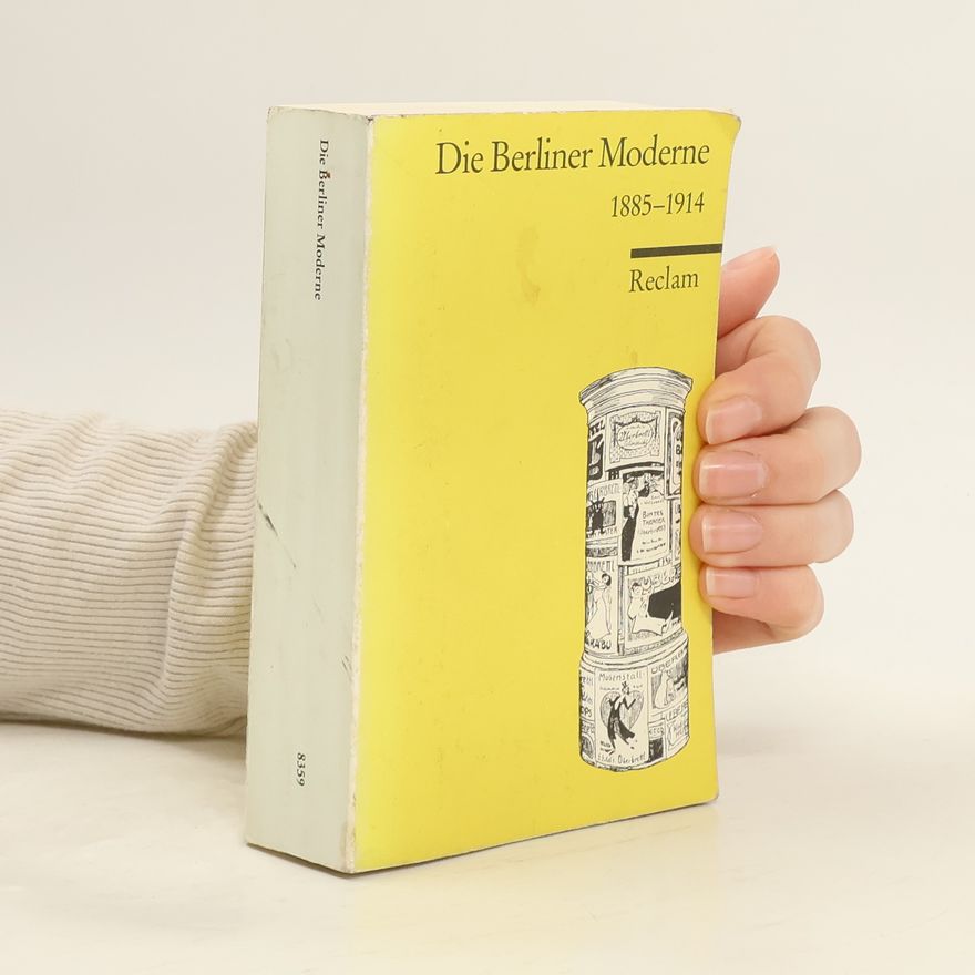 Peter Sprengel Reclams Universal-Bibliothek: Die Berliner Moderne, 1885-1914