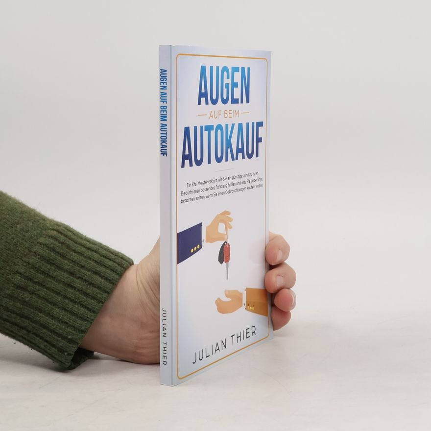 Julian Thier Augen Auf Beim Autokauf