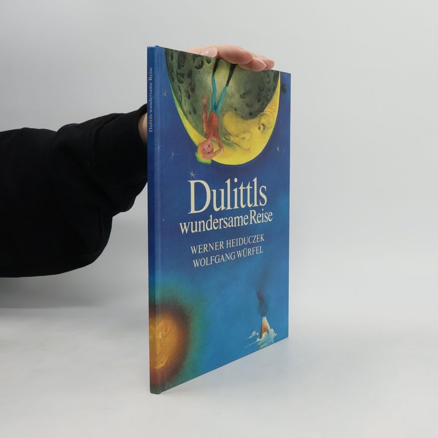 Wolfgang Würfel Dulittls wundersame Reise