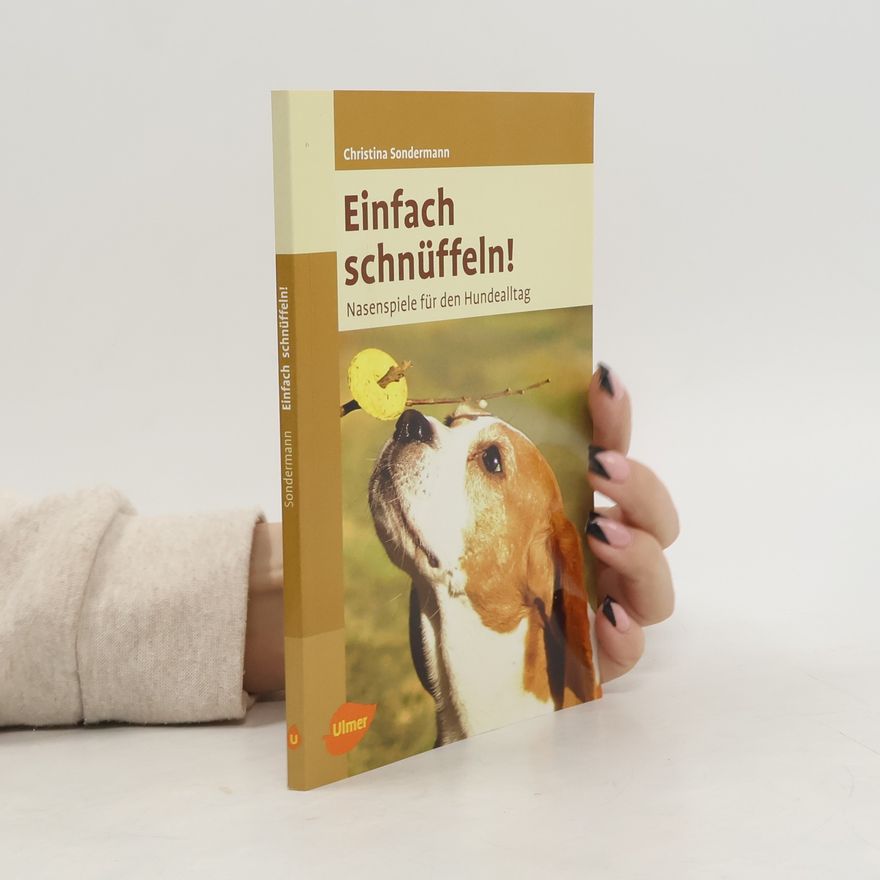 Christina Sondermann Einfach schnüffeln!