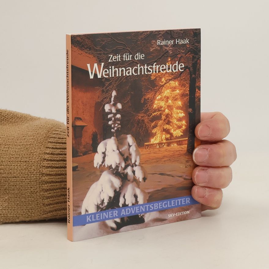 Rainer Haak Zeit für die Weihnachtsfreude