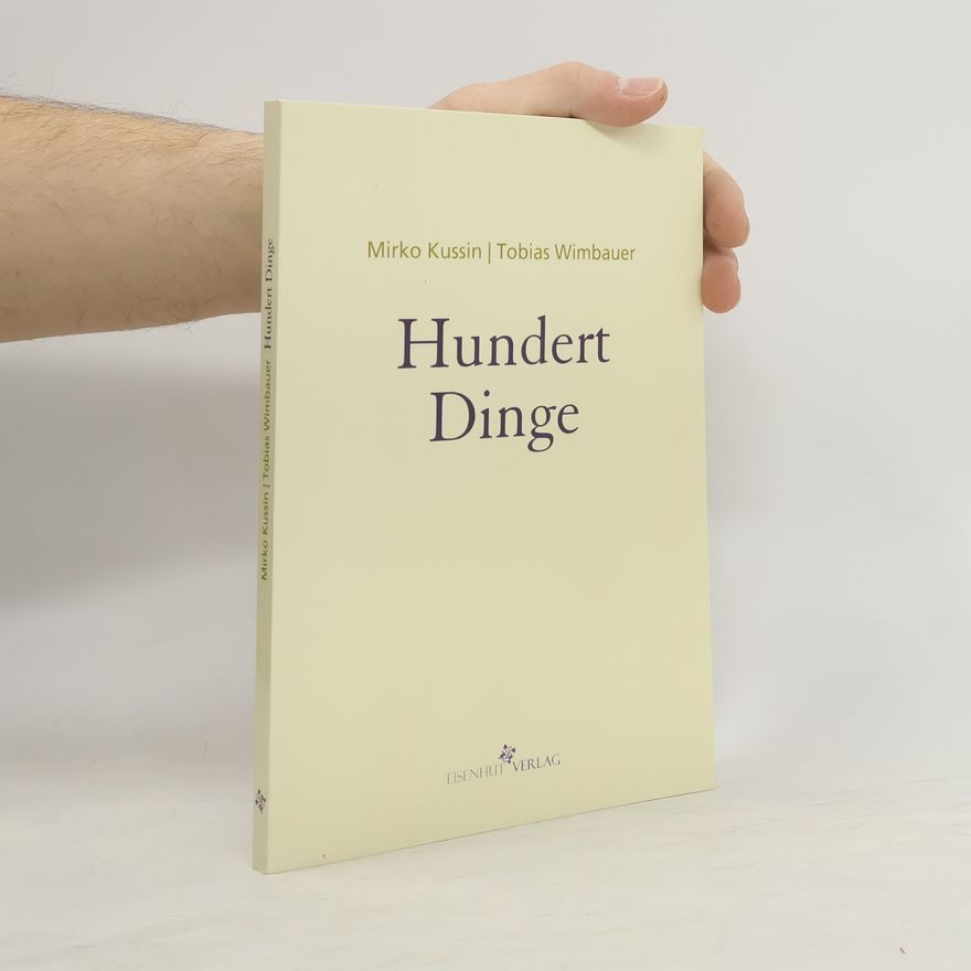 Mirko Kussin Hundert Dinge