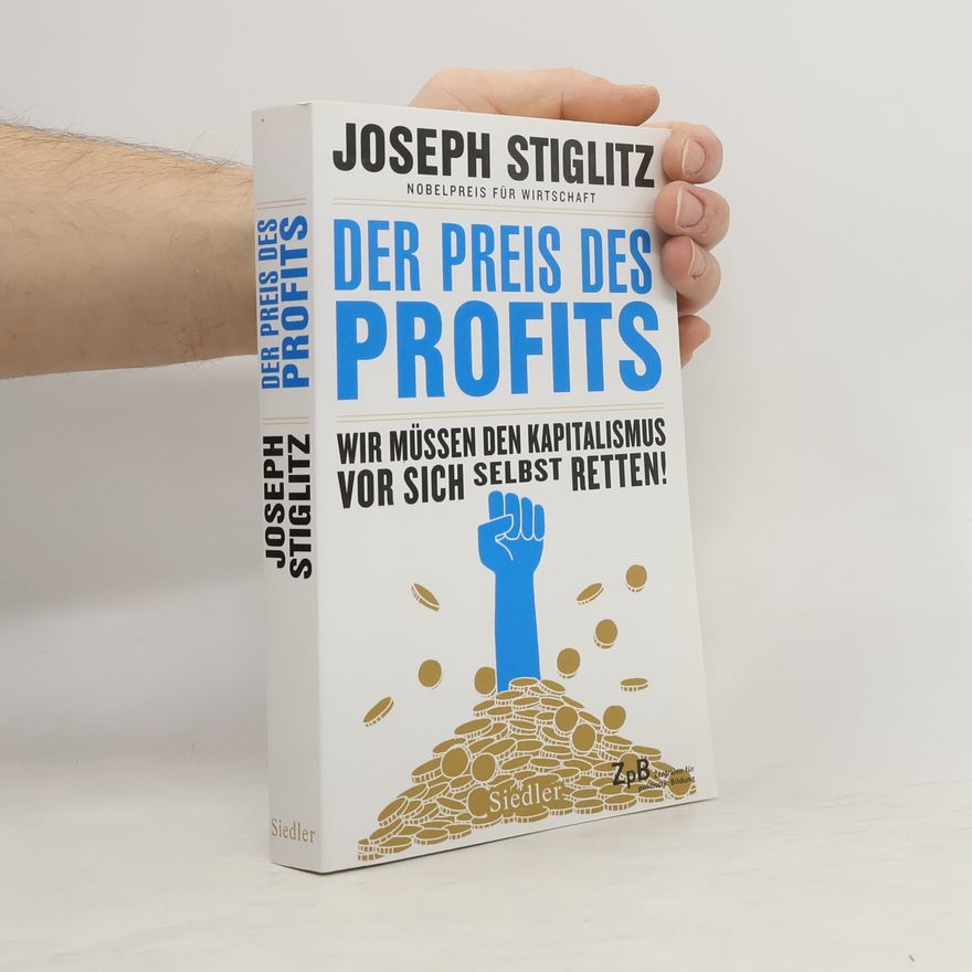 Joseph E. Stiglitz Der Preis des Profits