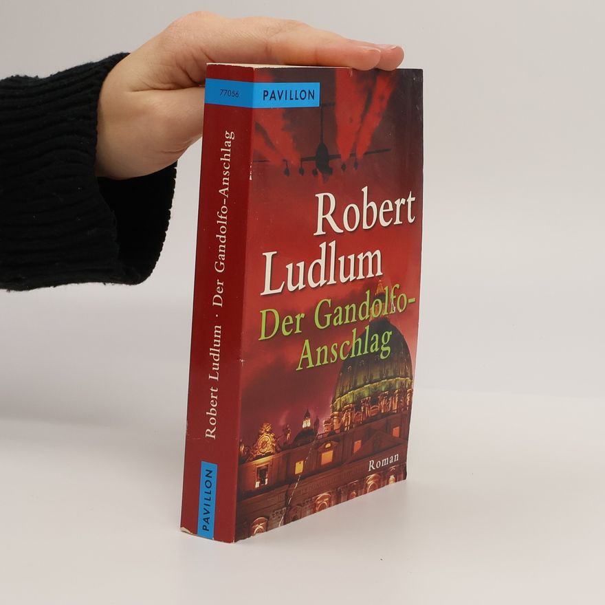 Robert Ludlum Der Gandolfo-Anschlag