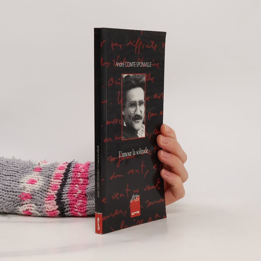 André Comte-Sponville L'amour, la solitude