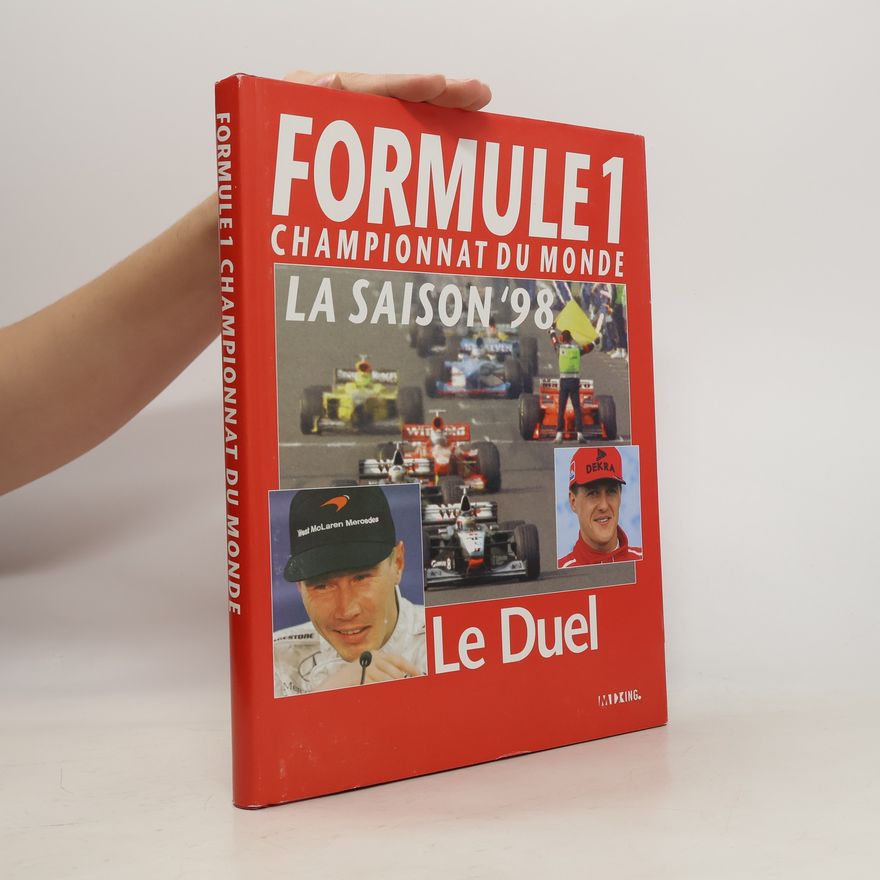 Autorenkollektiv Formule 1. Championnat du Monde La Saison ´98