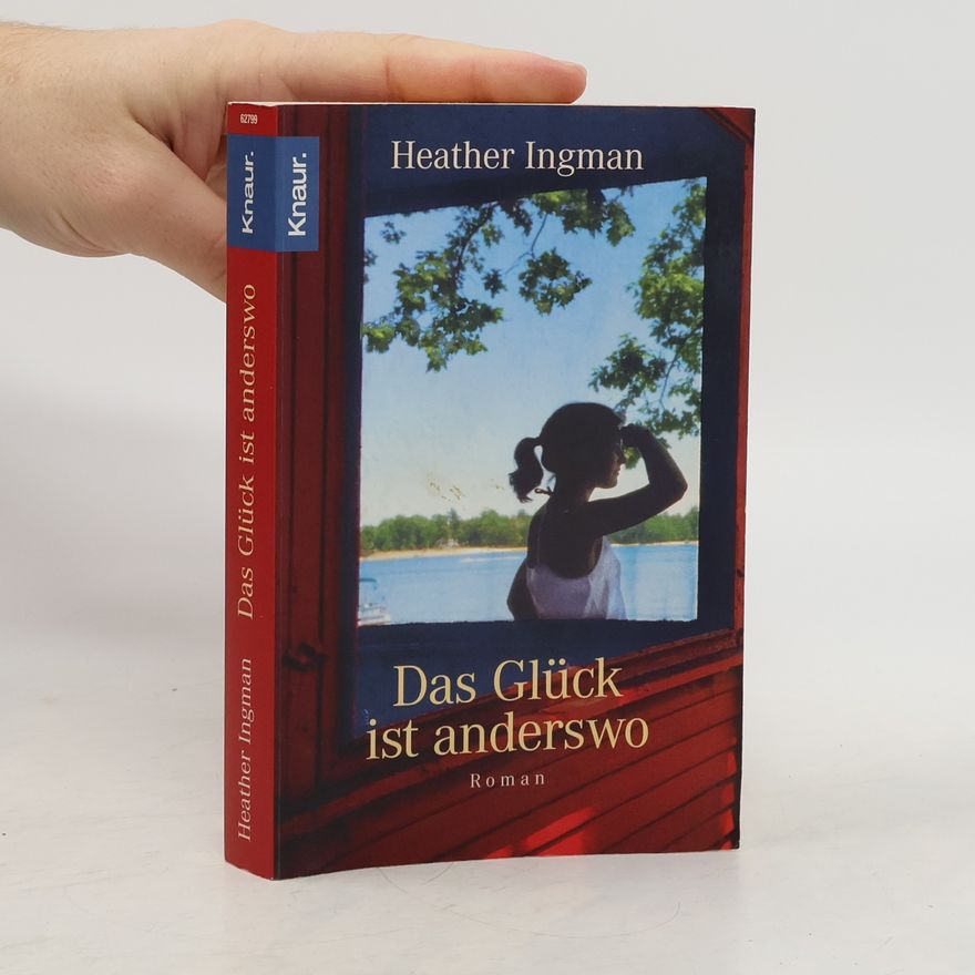Heather Ingman Das Glück ist anderswo