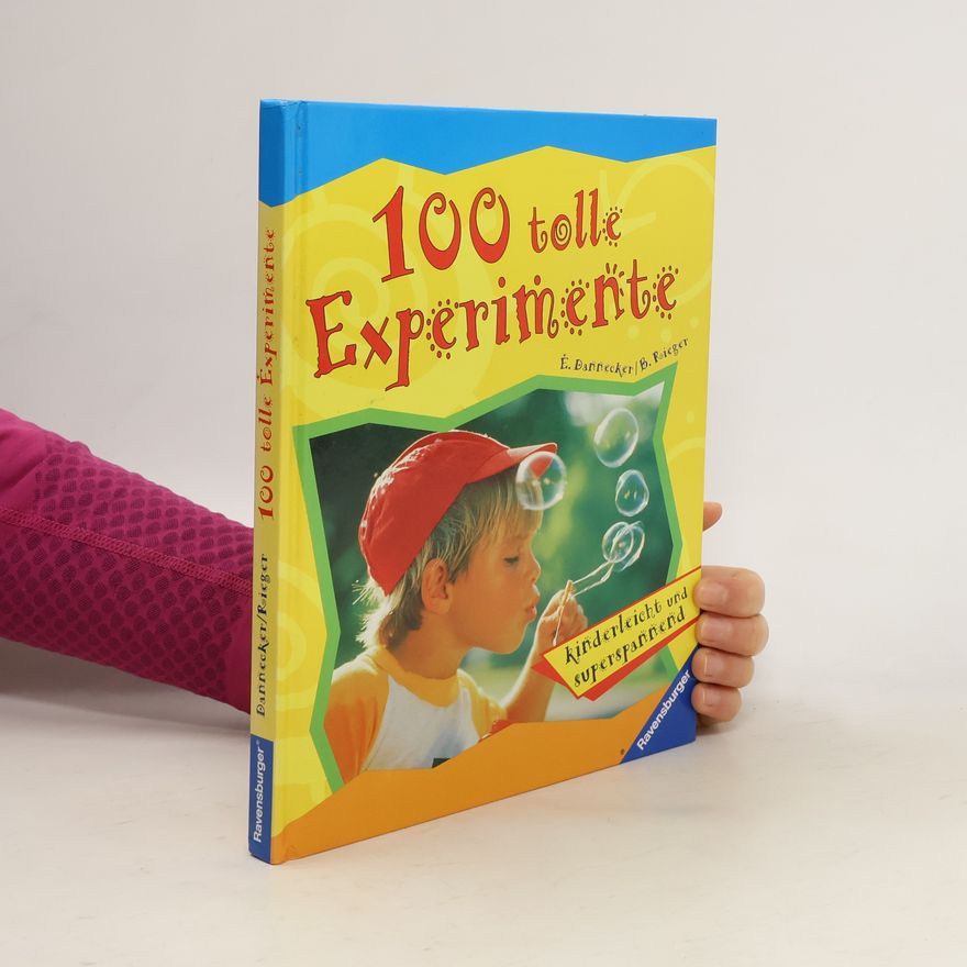 Elke Dannecker 100 tolle Experimente