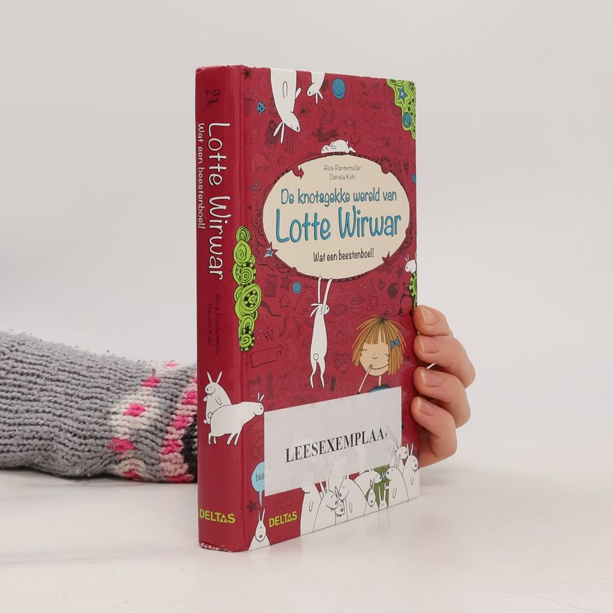 Alice Pantermüller De knotsgekke wereld van Lotte Wirwar