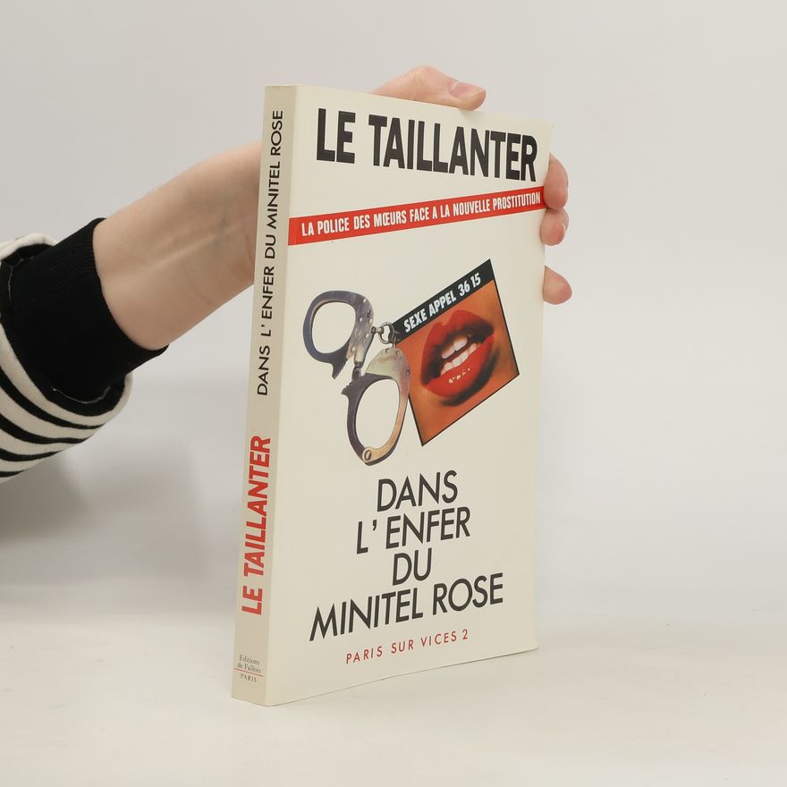 Roger Le Taillanter Dans l'enfer du minitel rose