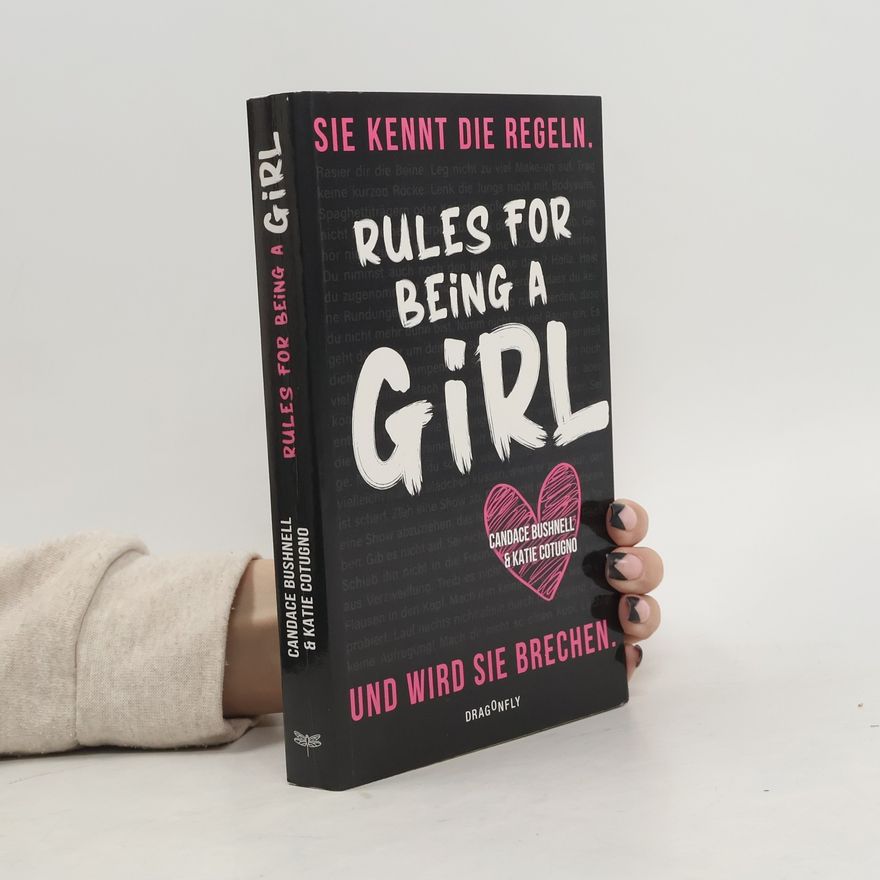 Candace Bushnell Rules For Being A Girl