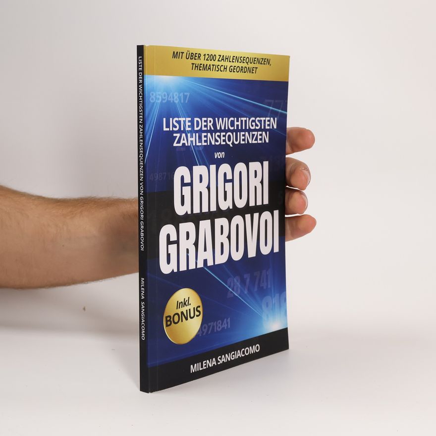 Milena Sangiacomo Liste der wichtigsten Zahlensequenzen von Grigori Grabovoi