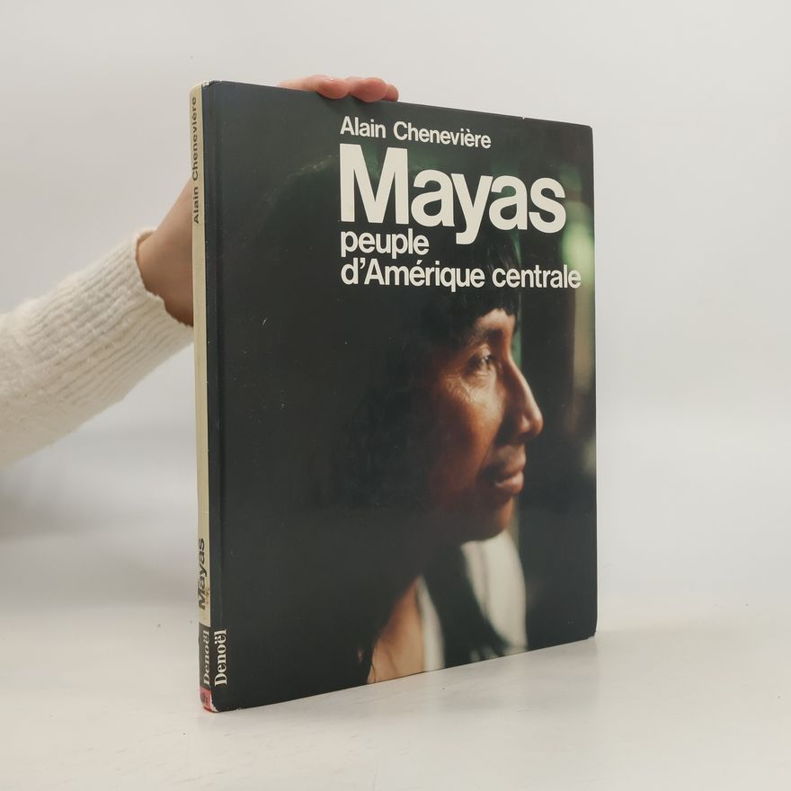 Alain Cheneviere Mayas
