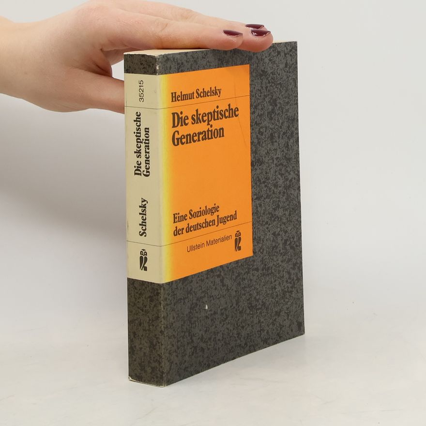 Helmut Schelsky Ullstein Materialien: Die skeptische Generation