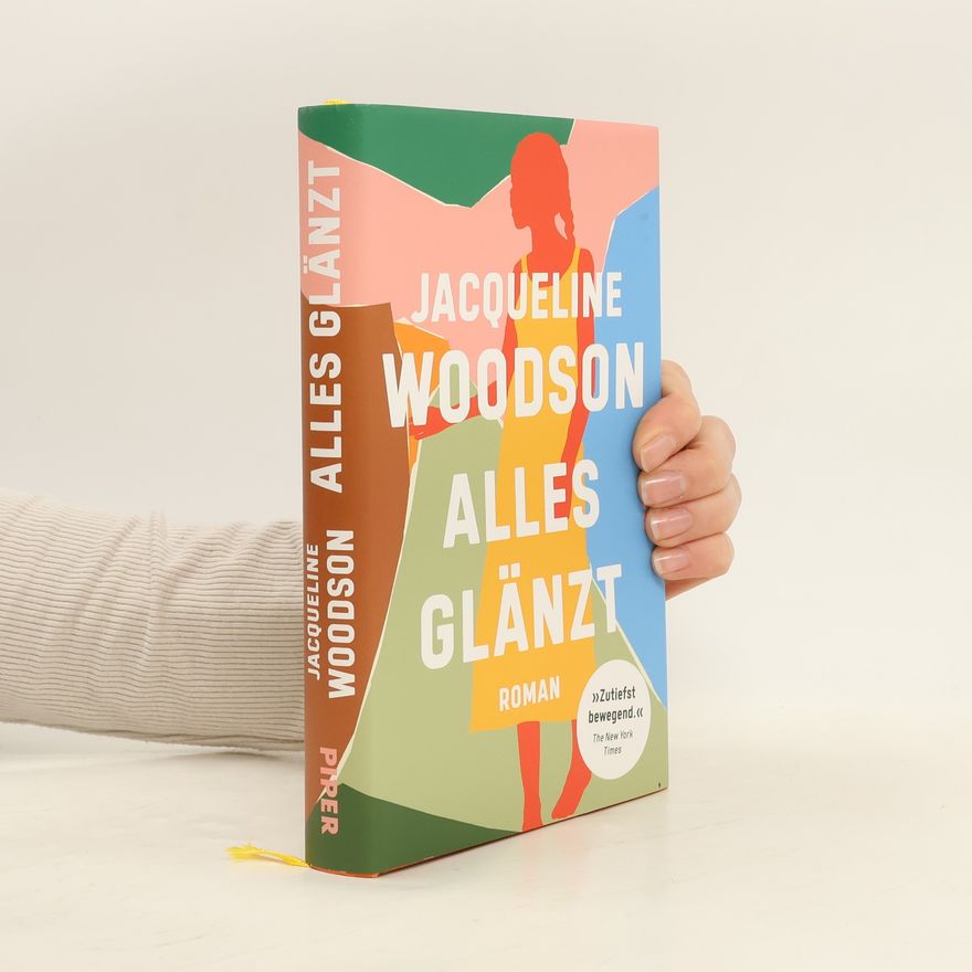 Jacqueline Woodson Alles glänzt