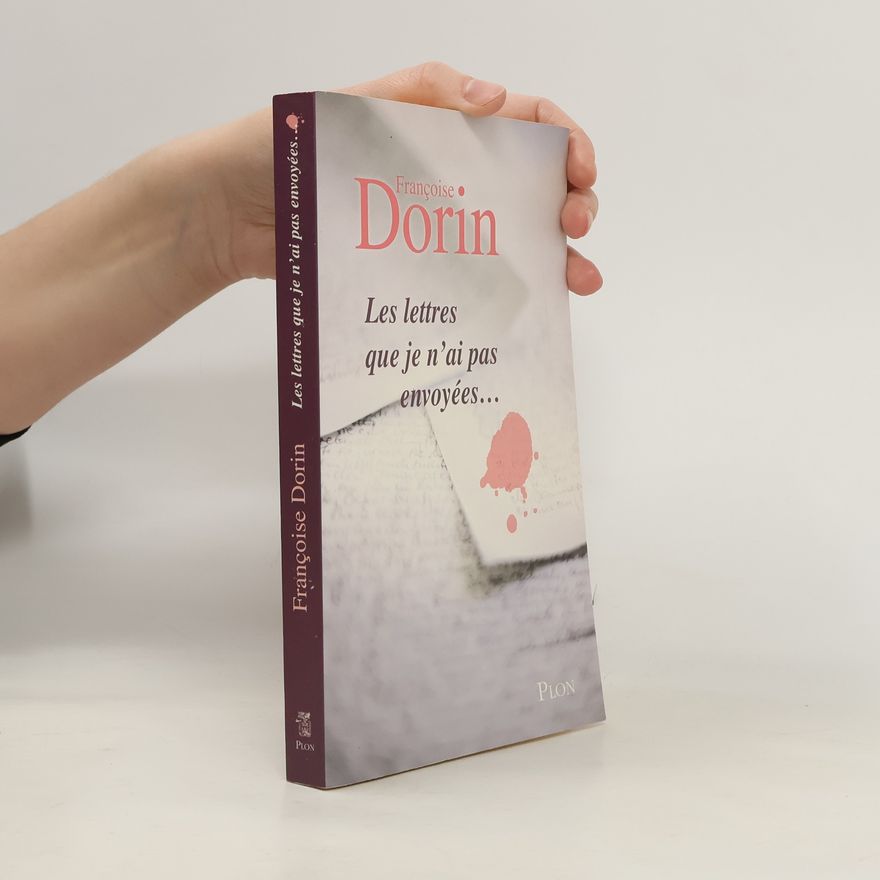 Françoise Dorin Les lettres que je n'ai pas envoyées