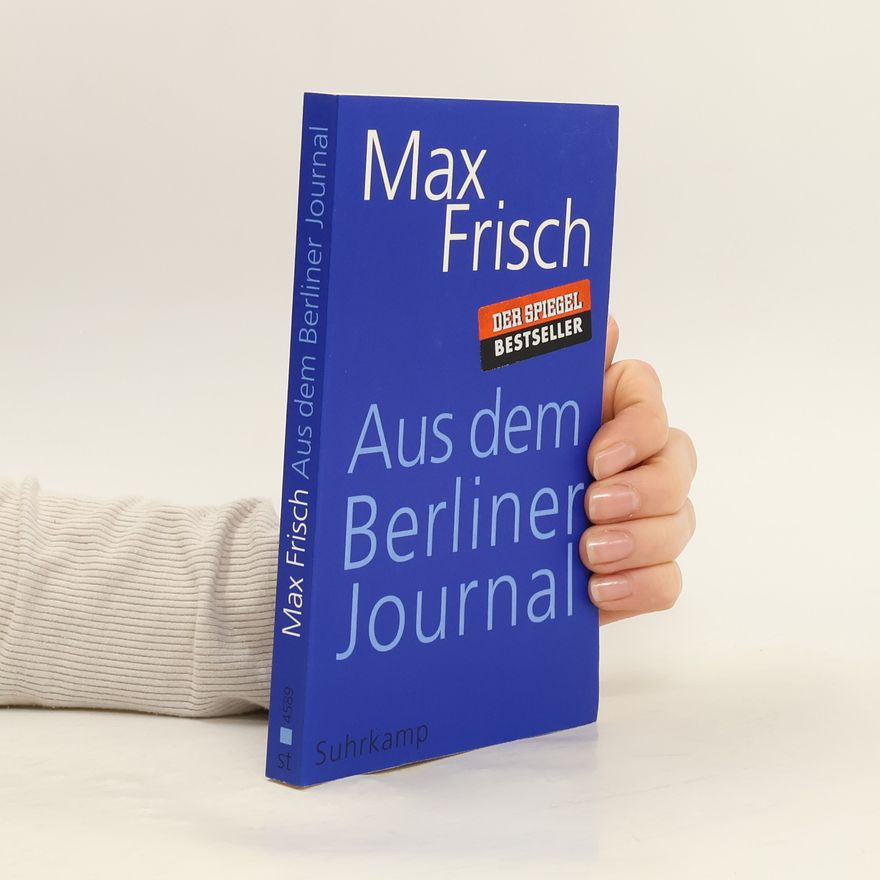 Max Frisch Aus dem Berliner Journal