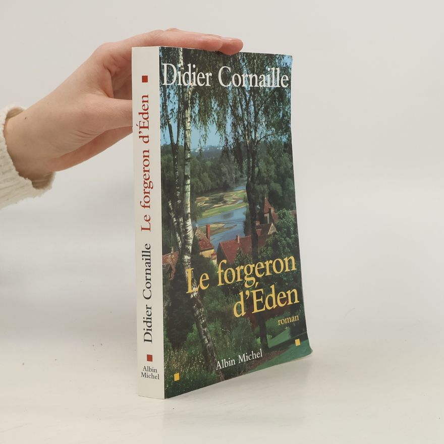 Didier Cornaille Le forgeron d'Éden