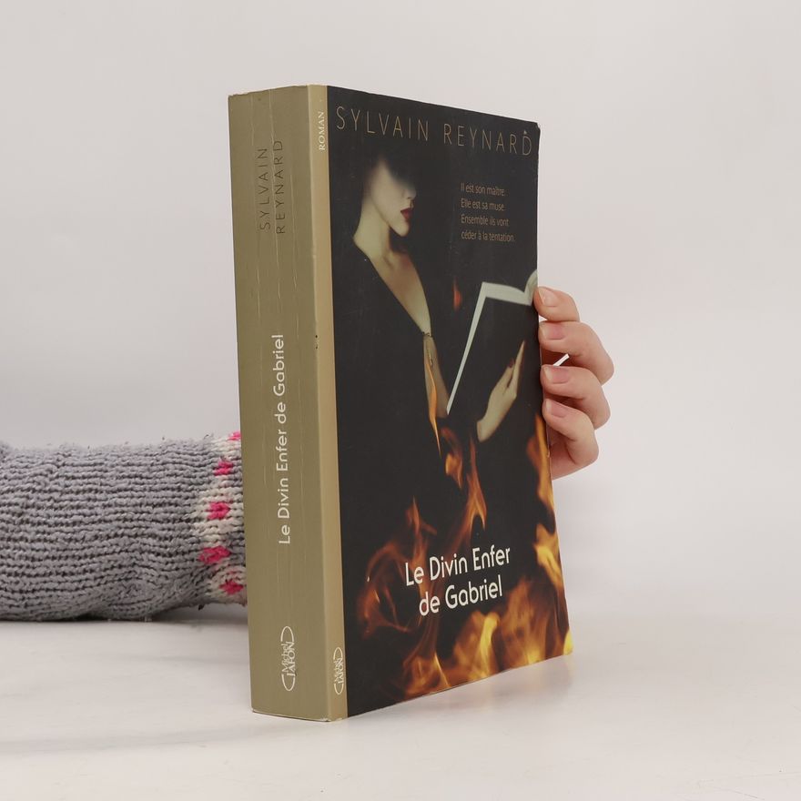 Sylvain Reynard Le divin enfer de Gabriel