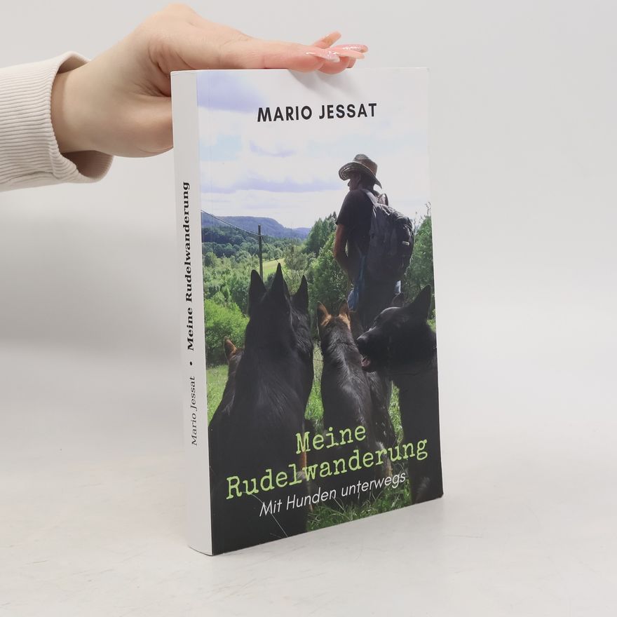 Mario Jessat Meine Rudelwanderung