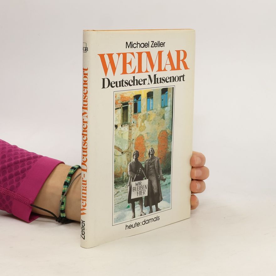 Michael Zeller Weimar deutscher Musenort