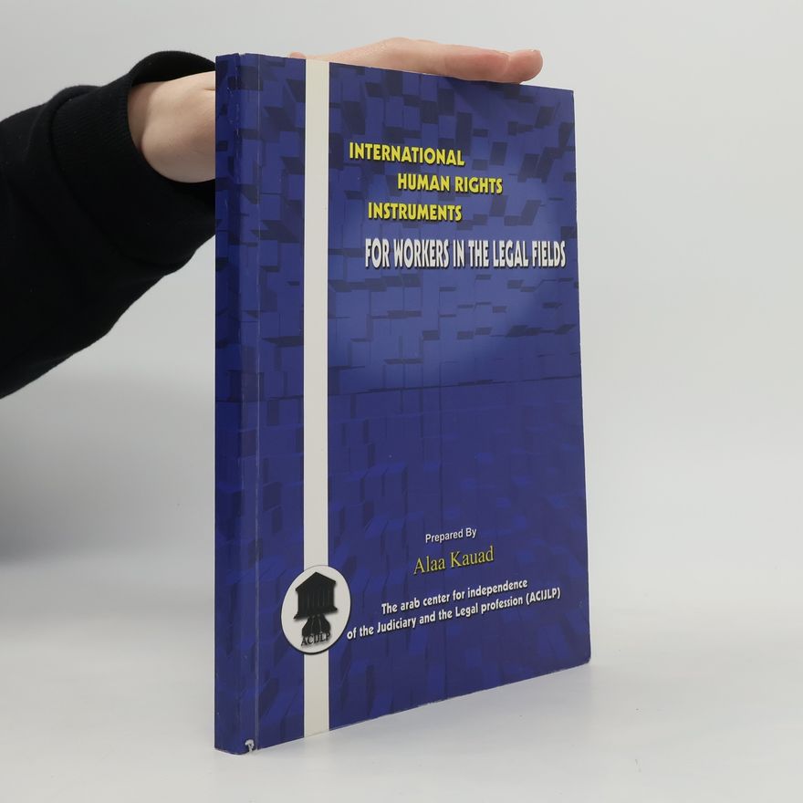 Alaa Kauad International Human Rights Instruments for Workers in the Legal Fields