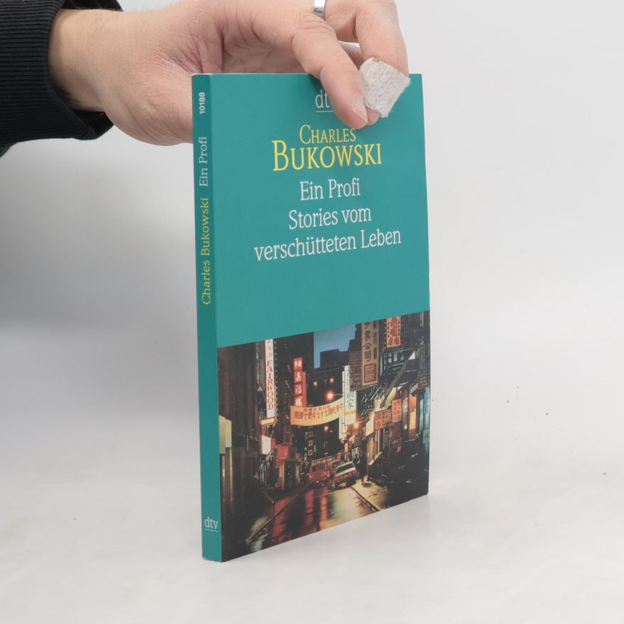 Charles Bukowski Ein Profi