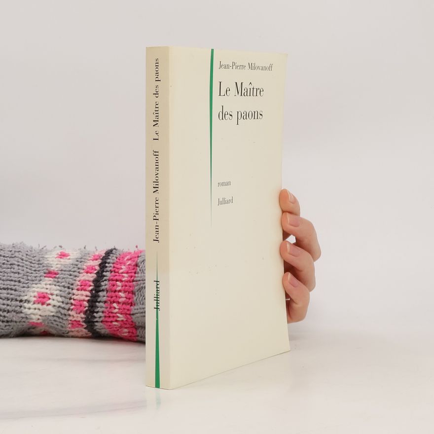 Jean-Pierre Milovanoff Le maître des paons