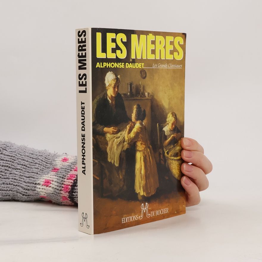 Alphonse Daudet Les mères