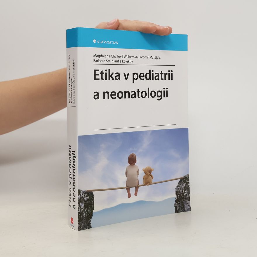 Chvílová Weberová Magdalena Etika v pediatrii a neonatologii