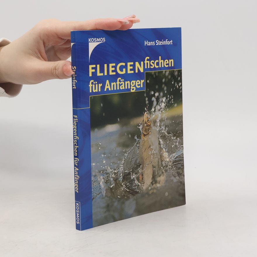 Hans Steinfort Fliegenfischen für Anfänger