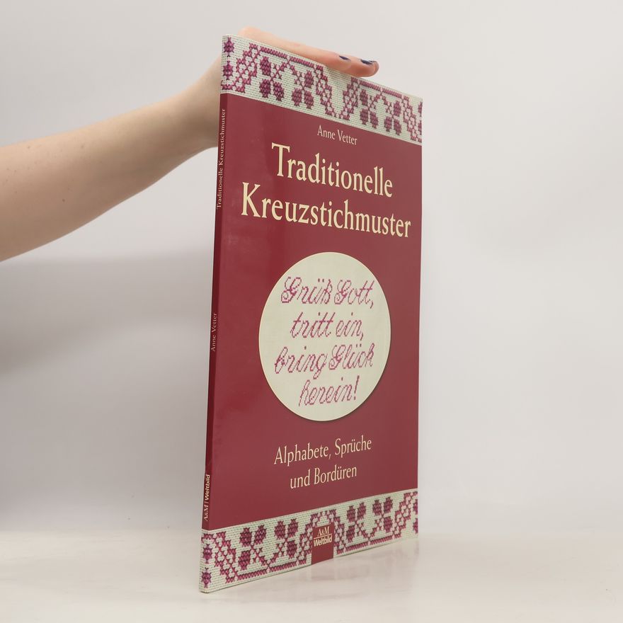 Annette P. Vetter Traditionelle Kreuzstichmuster