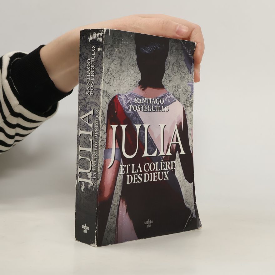 Santiago Posteguillo Julia et la colère des dieux