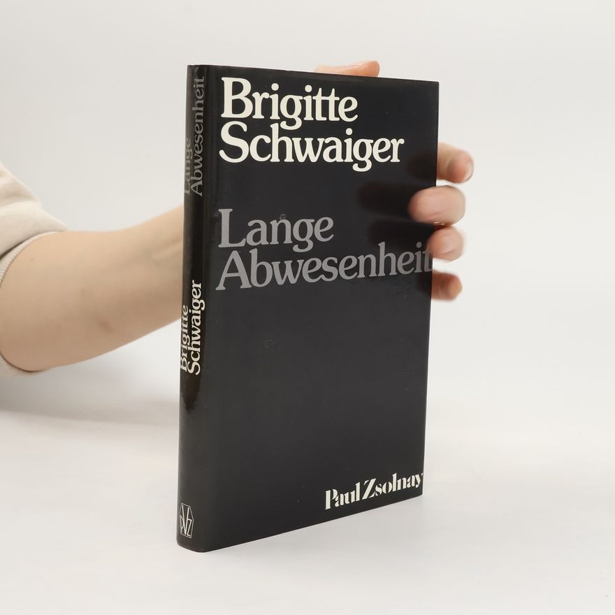 Brigitte Schwaiger Lange Abwesenheit
