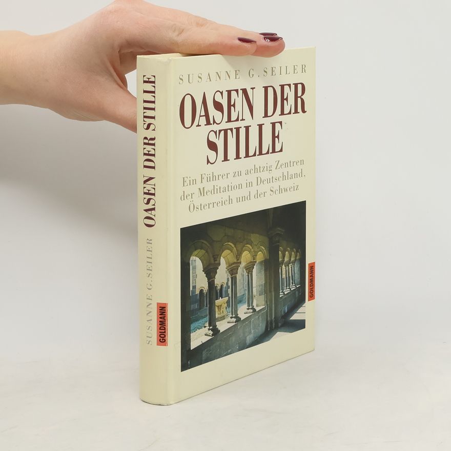 Susanne G. Seiler Oasen der Stille
