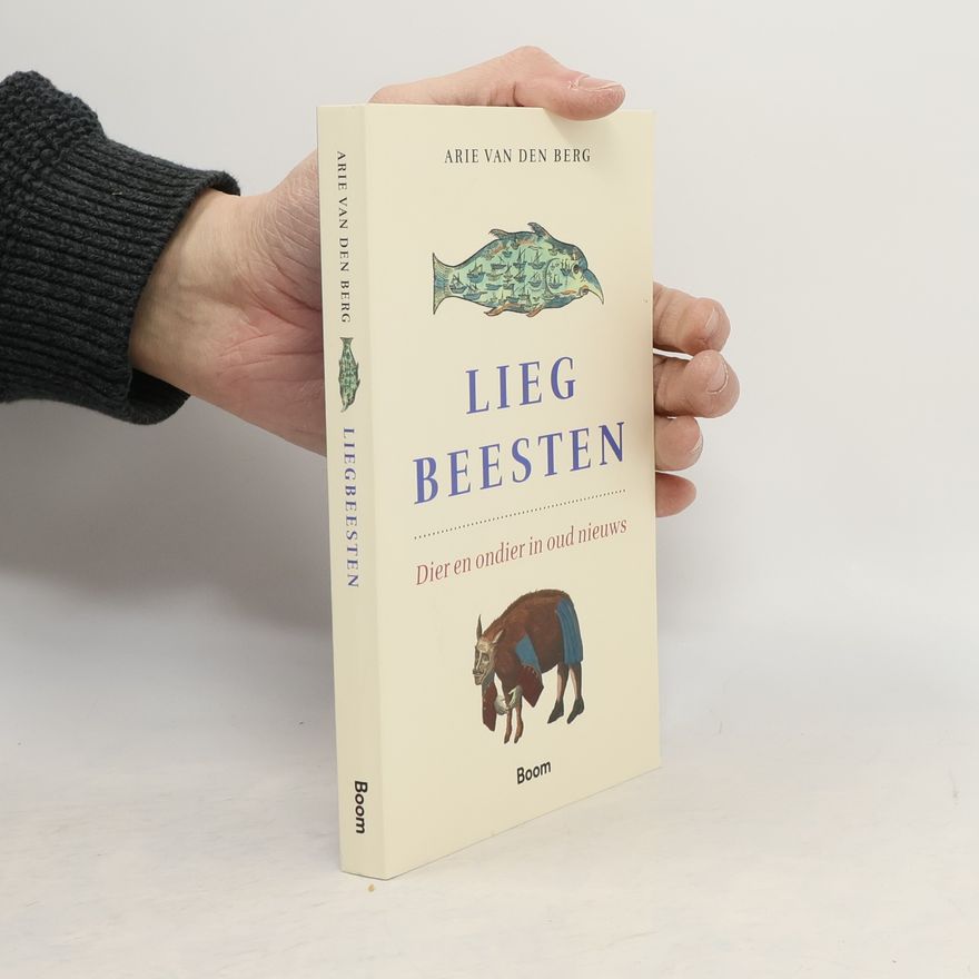Arie van den Berg Liegbeesten