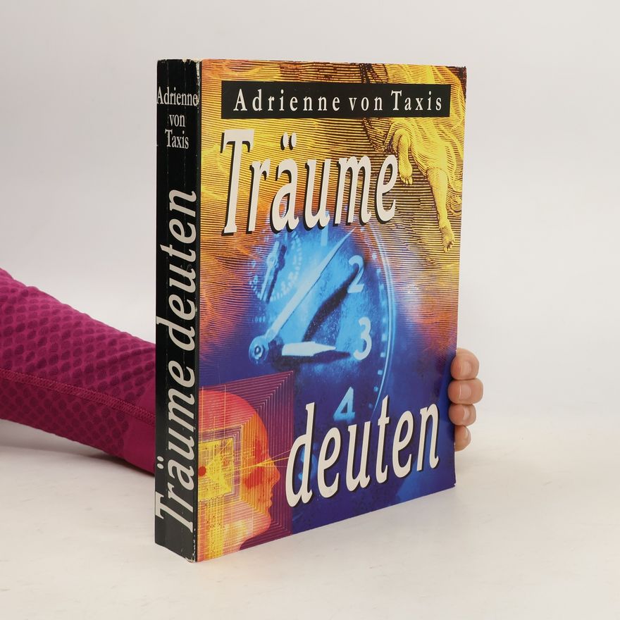 Adrienne von Taxis Träume deuten