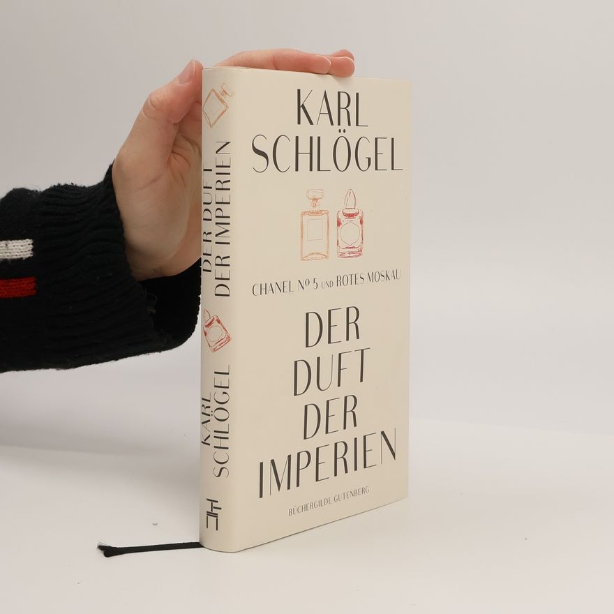 Karl Schlögel Der Duft der Imperien
