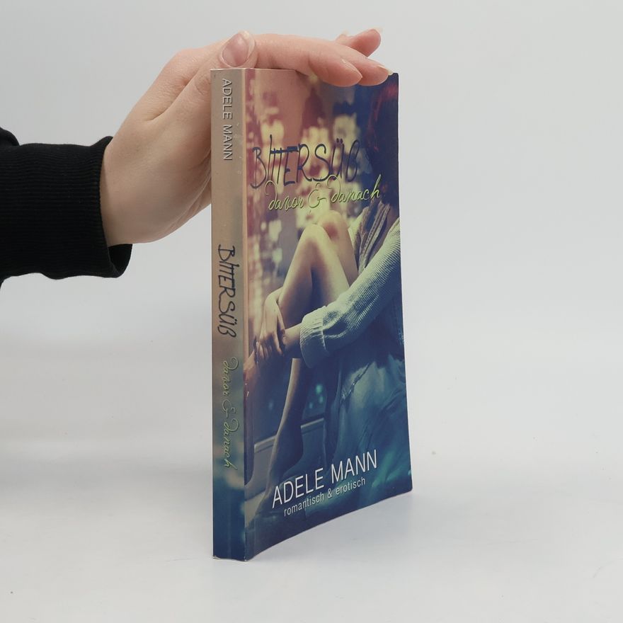 Adele Mann Bittersüß - davor & danach