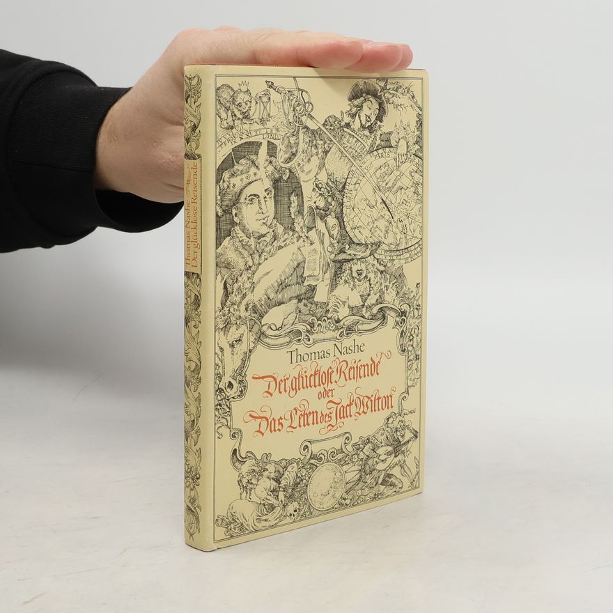 Thomas Nashe Der glücklose Reisende oder Das Leben des Jack Wilton