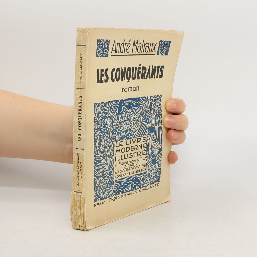 André Malraux Les Conquérants