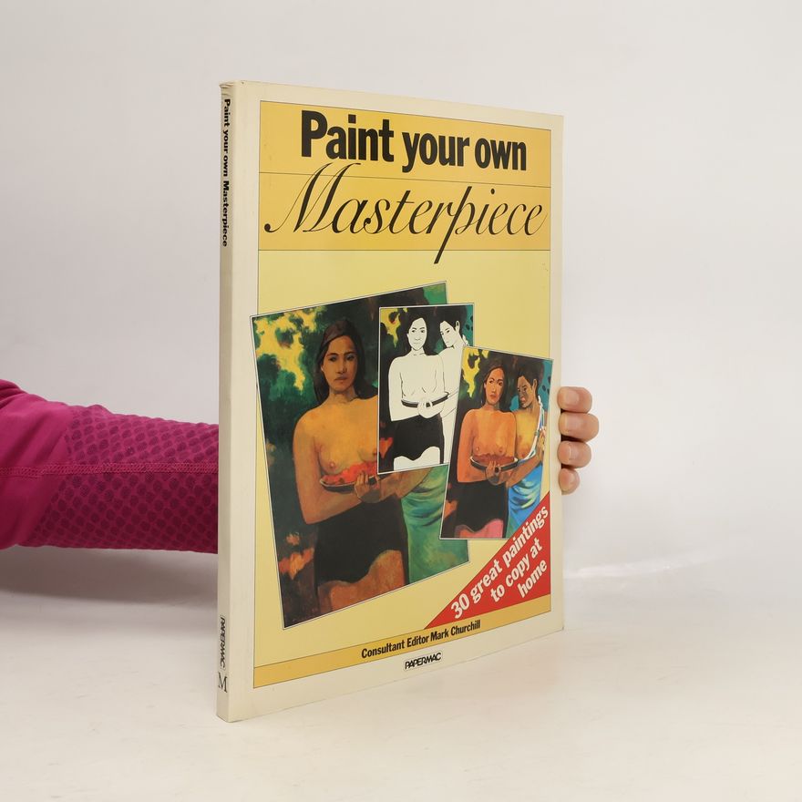 Mark Churchill Paint Your Own Masterpiece