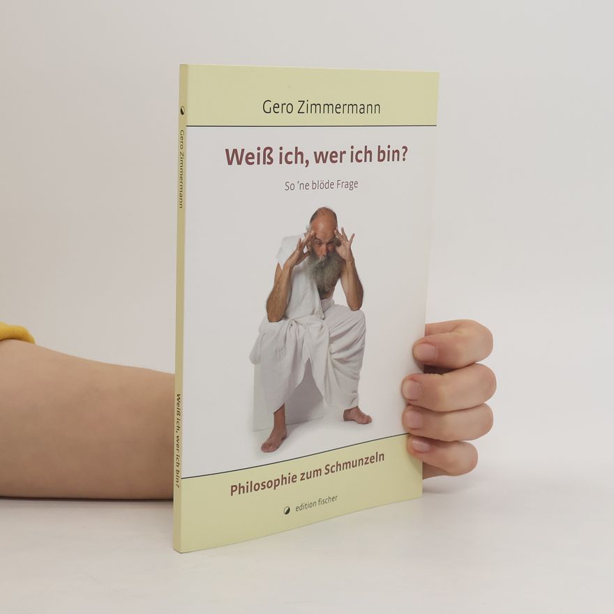 Gero Zimmermann Weiß ich, wer ich bin?