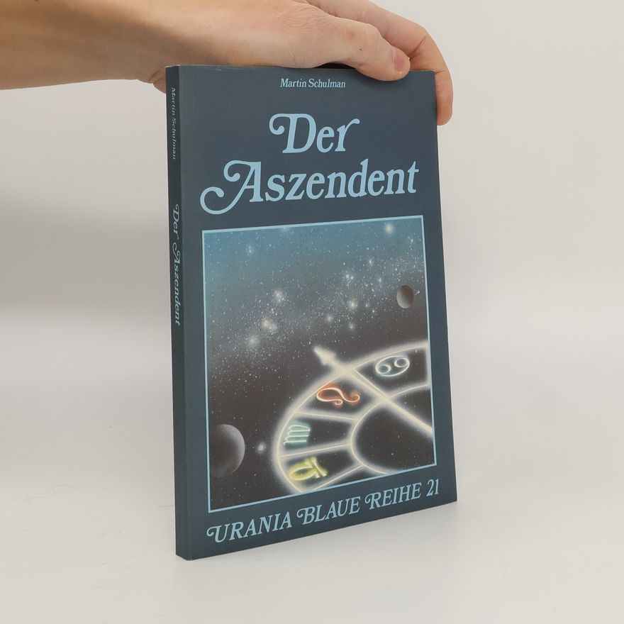 Martin Schulman Der Aszendent